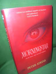 Atkins, Peter. MORNINGSTAR, OR THE VAMPIRES OF SUMMER