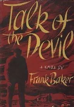 Baker, Frank. TALK OF THE DEVIL.