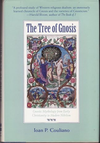 Couliano, Ioan P. THE TREE OF GNOSIS: Gnostic Mythology from Early Christianity to Modern Nihilism.