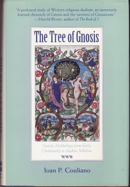 Couliano, Ioan P. THE TREE OF GNOSIS: Gnostic Mythology from Early Christianity to Modern Nihilism.