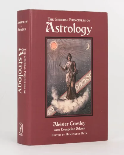 Crowley, Aleister with Evangeline Adams. THE GENERAL PRINCIPLES OF ASTROLOGY.