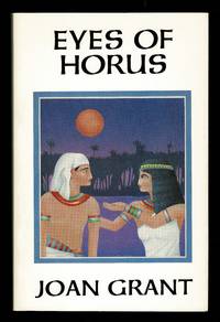 Grant, Joan. EYES OF HORUS.