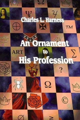 Harness, Charles L. AN ORNAMENT TO HIS PROFESSION.