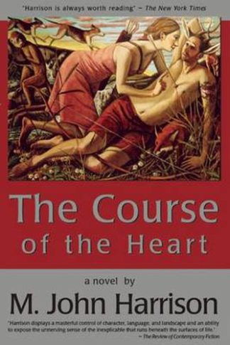 Harrison, M. John. THE COURSE OF THE HEART. Limited/signed ed.