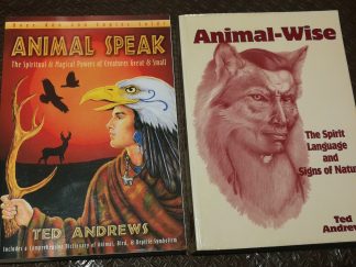 Andrews, Ted. ANIMAL SPEAK with ANIMAL-WISE. Two books on magical totem animals.