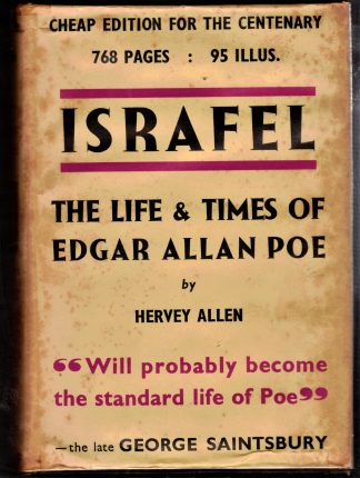 Allen, Hervey. ISRAFEL: THE LIFE AND TIMES OF EDGAR ALLAN POE.