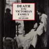 Jalland, Pat. DEATH IN THE VICTORIAN FAMILY.
