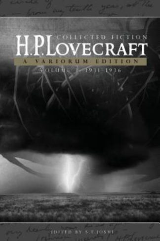 Lovecraft, H. P. COLLECTED FICTION, A VARIORUM EDITION, Volume 3: 1931-1936.