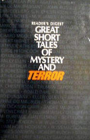 Reader's Digest GREAT SHORT TALES OF MYSTERY AND TERROR.