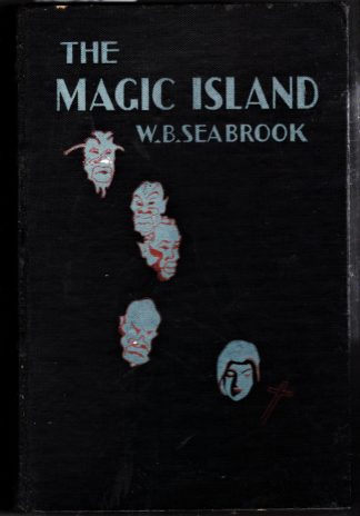 Seabrook, William. THE MAGIC ISLAND.