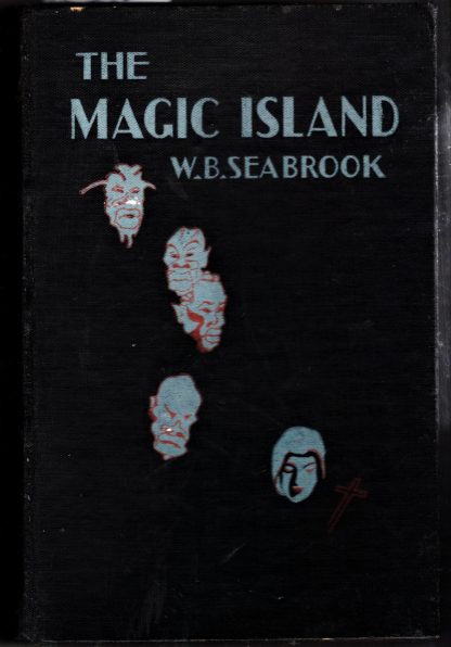 Seabrook, William. THE MAGIC ISLAND.