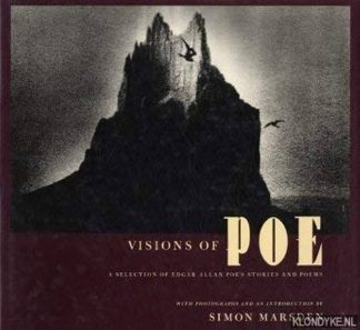 Marsden, Simon. VISIONS OF POE: A Personal Selection of Edgar Allan Poe's Stories and Poems.