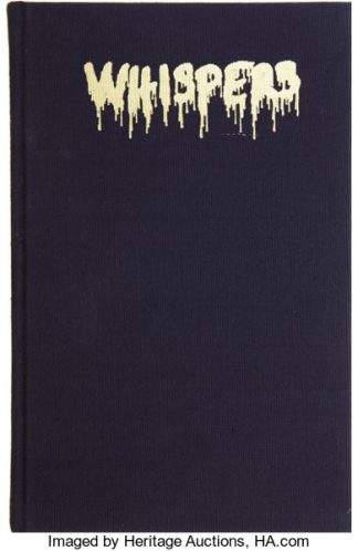 King, Stephen. WHISPERS Vol 5, No 1-2, Whole Number 17-18 (Aug 1982): THE STEPHEN KING ISSUE. Signed by publisher.