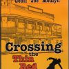 Medlyn, Geoff. CROSSING THE THIN RED LINE.