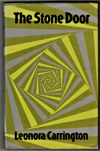 Carrington, Leonora. THE STONE DOOR. 1st UK edition/1st English edition.
