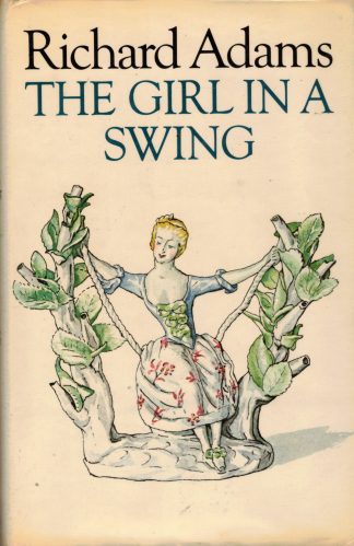 Adams, Richard. THE GIRL IN A SWING.Suppressed first issue.