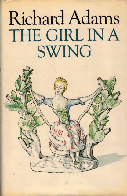 Adams, Richard. THE GIRL IN A SWING.Suppressed first issue.
