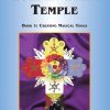 Cicero, Chic & Sandra. SECRETS OF A GOLDEN DAWN TEMPLE: Book 1: Creating Magical Tools