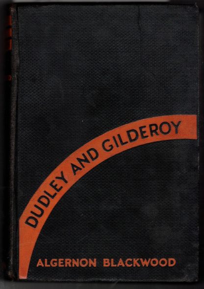 Blackwood, Algernon. DUDLEY AND GILDEROY. Signed/inscribed copy. - Image 2