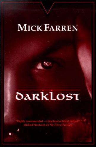 Farren, Mick. DARKLOST. 1st ed.