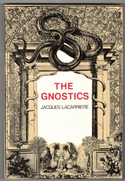 LaCarriere, Jacques. THE GNOSTICS