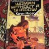 Haber, Karen. WOMAN WITHOUT A SHADOW. Signed copy.