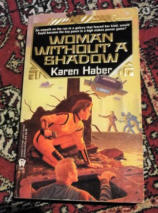 Haber, Karen. WOMAN WITHOUT A SHADOW. Signed copy.