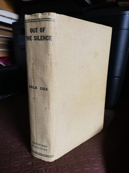Cox, Erle. OUT OF THE SILENCE. 1947 Australian edition. - Image 2