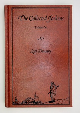 Dunsany, Lord. THE COLLECTED JORKENS Volume One.