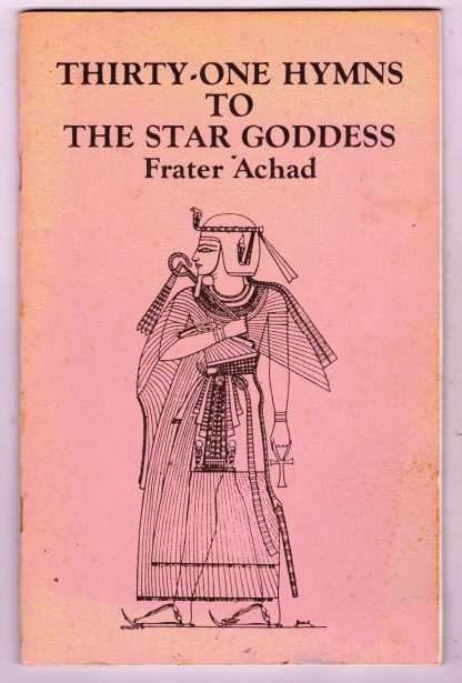 Achad, Frater. THIRTY-ONE HYMNS TO THE STAR GODDESS.