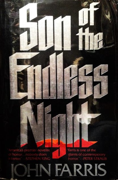 Farris, John. SON OF THE ENDLESS NIGHT.